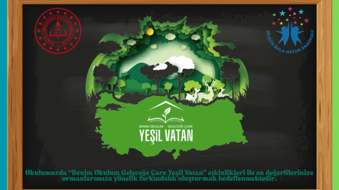 YEŞİL VATAN – BENİM OKULUM GELECEĞE ÇARE ETKİNLİKLERİ
